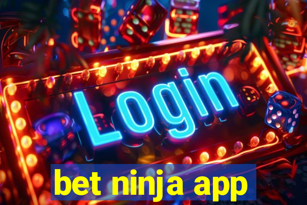 bet ninja app